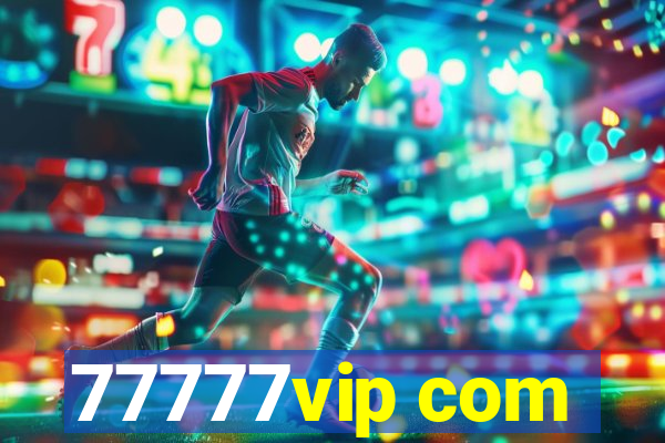 77777vip com